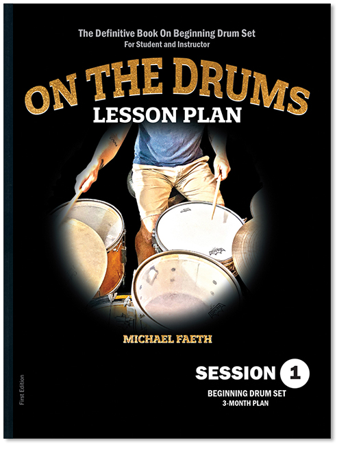 The book cover for On The Drums Lesson Plan - Session 1, The Definitive Drum Book on Learning To Play The Drums